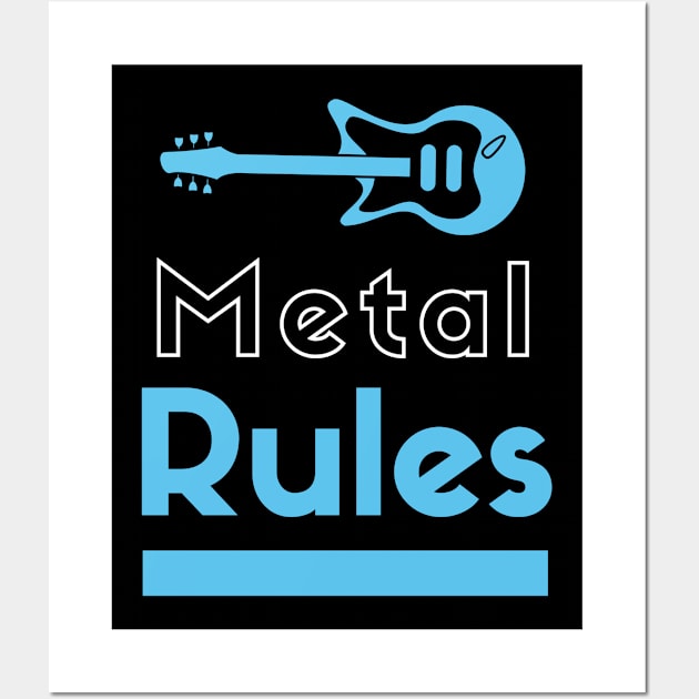 Metal Rules Wall Art by Abeer Ahmad